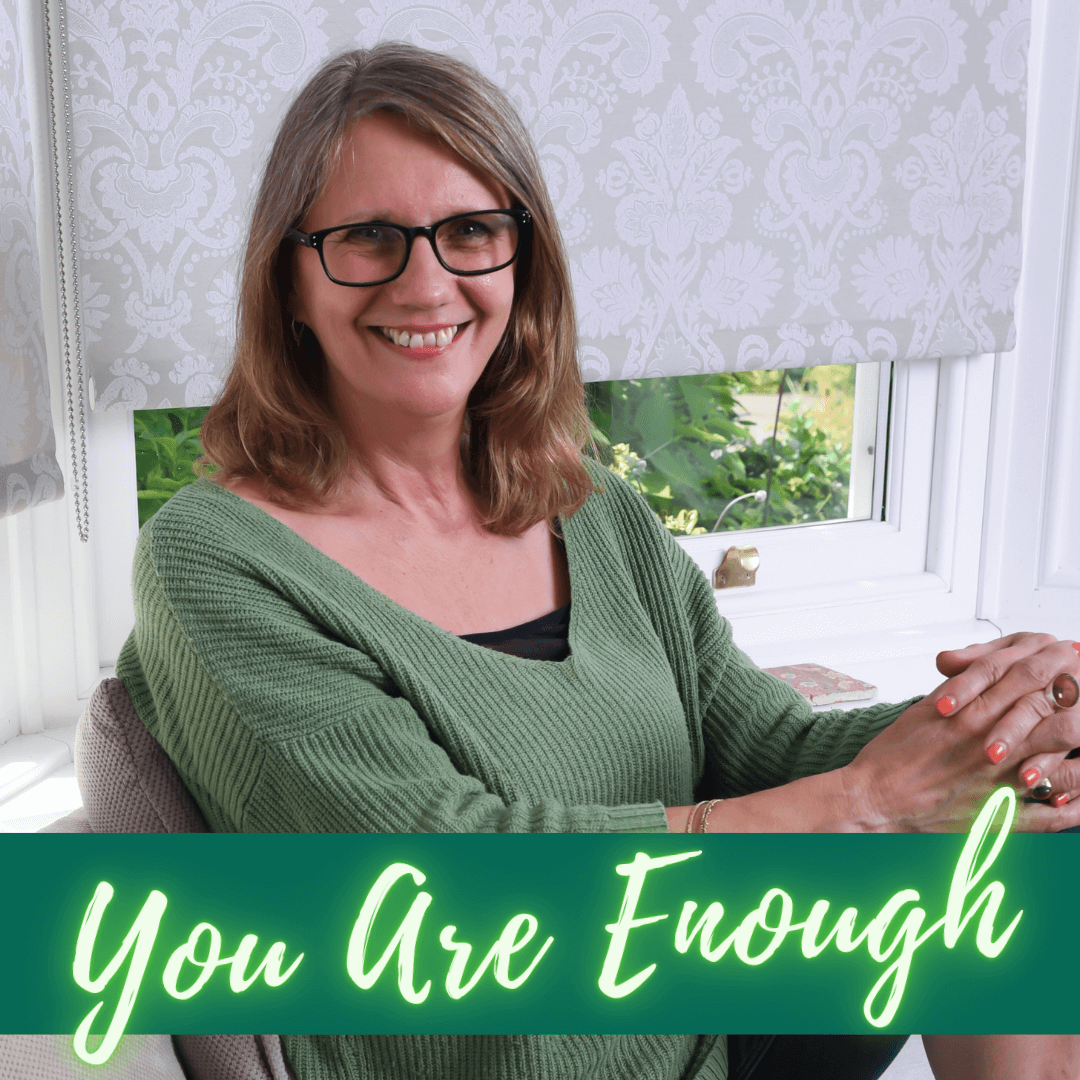 You Are Enough