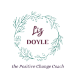 Text Liz Doyle the Positive Change Coach